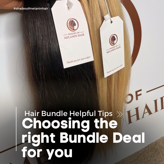 Shades of Melanin Hair~Bundle Deals